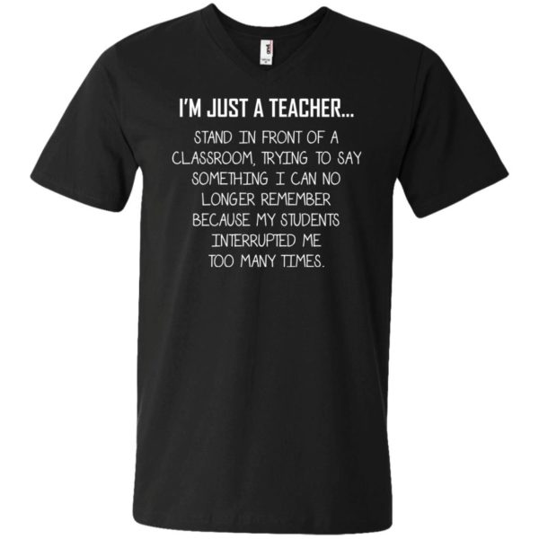 image 1333 600x600 - I'm just a teacher stand in front of a classroom shirt
