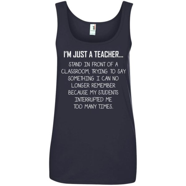 image 1336 600x600 - I'm just a teacher stand in front of a classroom shirt