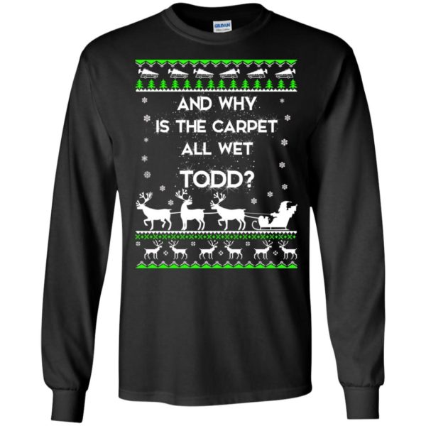 image 1601 600x600 - Christmas Vacation: And why is carpet all wet TODD ulgy sweater, hoodie