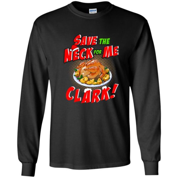image 2352 600x600 - Clark Griswold: Save the neck for me Clark Christmas sweater, hoodie