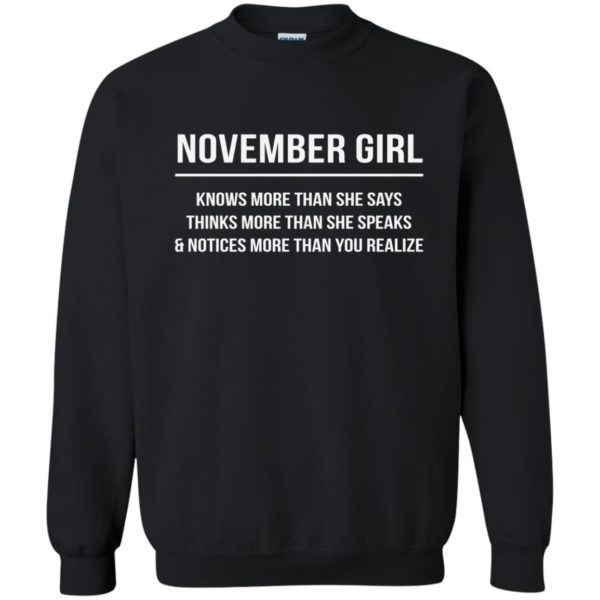 image 2523 600x600 - November girl knows more than she says shirt, tank top, hoodie