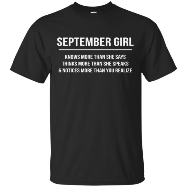 image 2541 600x600 - September girl knows more than she says shirt, tank top, hoodie