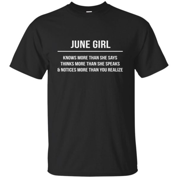 image 2565 600x600 - June girl knows more than she says shirt, tank top, hoodie