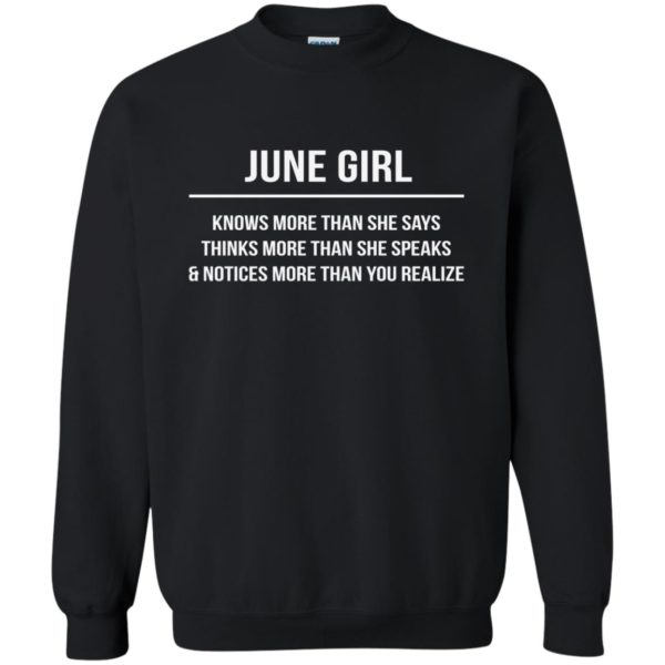 image 2571 600x600 - June girl knows more than she says shirt, tank top, hoodie