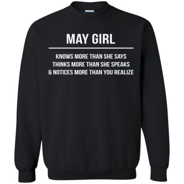 image 2583 600x600 - May girl knows more than she says shirt, tank top, hoodie