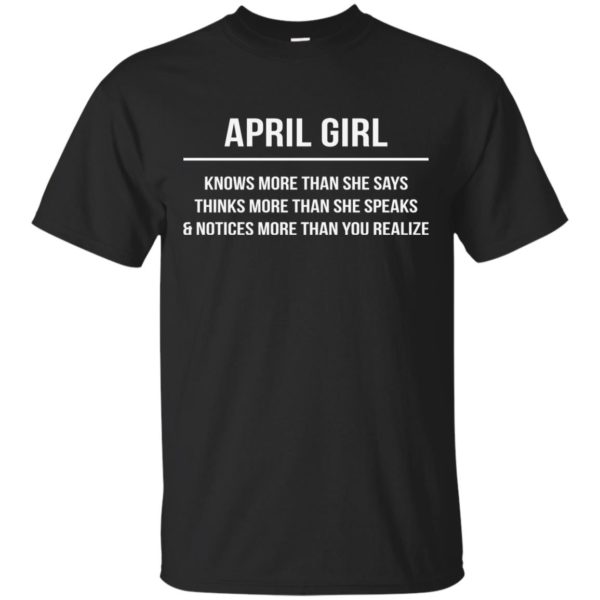 image 2589 600x600 - April girl knows more than she says shirt, tank top, hoodie