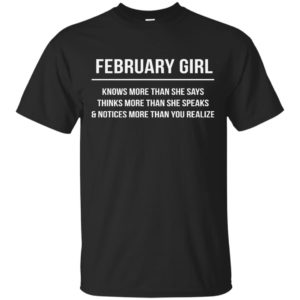 image 2613 300x300 - February girl knows more than she says shirt, tank top, hoodie