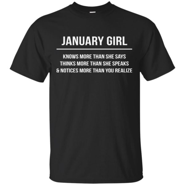 image 2625 600x600 - January girl knows more than she says shirt, tank top, hoodie