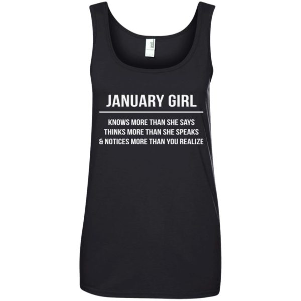 image 2633 600x600 - January girl knows more than she says shirt, tank top, hoodie