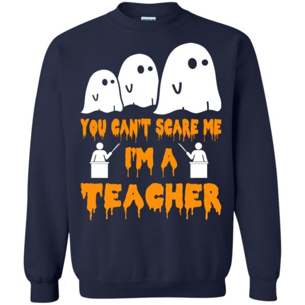 image 535 600x600 - You can't scare me I'm a Teacher shirt, hoodie, tank top