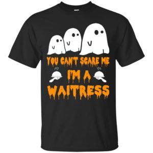 image 540 300x300 - You can’t scare me I’m a Waitress shirt, hoodie, tank