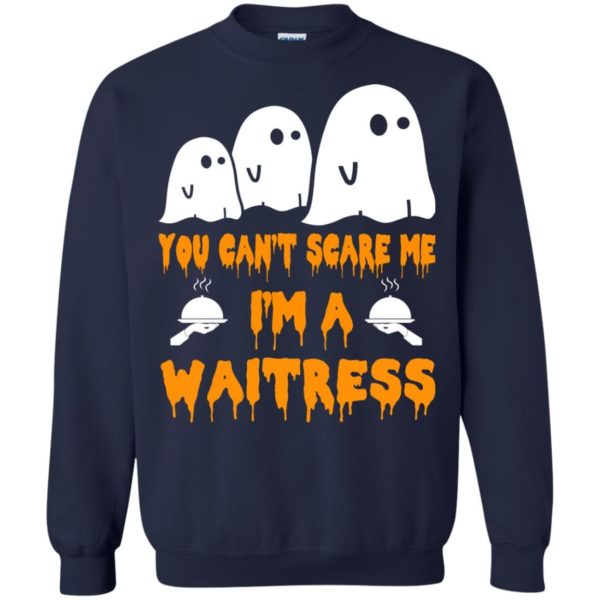 image 548 600x600 - You can’t scare me I’m a Waitress shirt, hoodie, tank