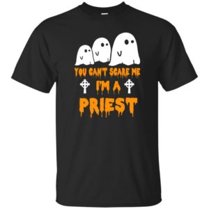 image 579 300x300 - You can’t scare me I’m a Priest shirt, hoodie, tank