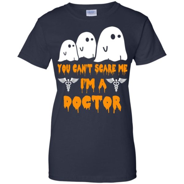 image 630 600x600 - You can’t scare me I’m a Doctor shirt, hoodie, tank