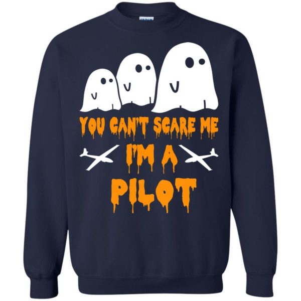 image 652 600x600 - You can’t scare me I’m a Pilot shirt, hoodie, tank