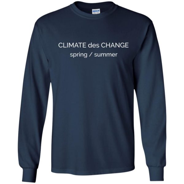 image 693 600x600 - "Climate Des Change" shirt: Climate Does Change