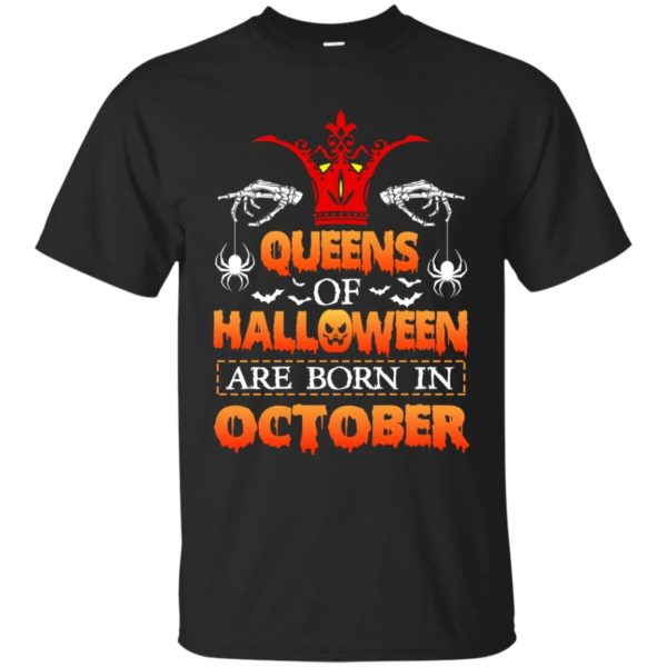 image 985 600x600 - Queens of Halloween are born in October shirt, tank top, hoodie