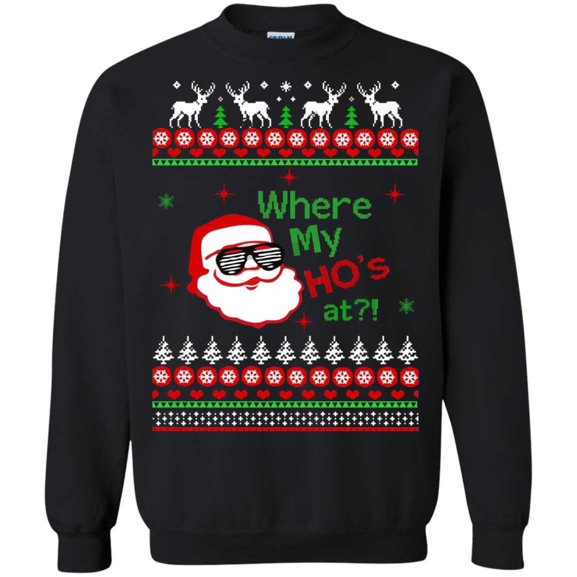Santa Claus: Where My HO's at Christmas Sweatshirt - Rockatee