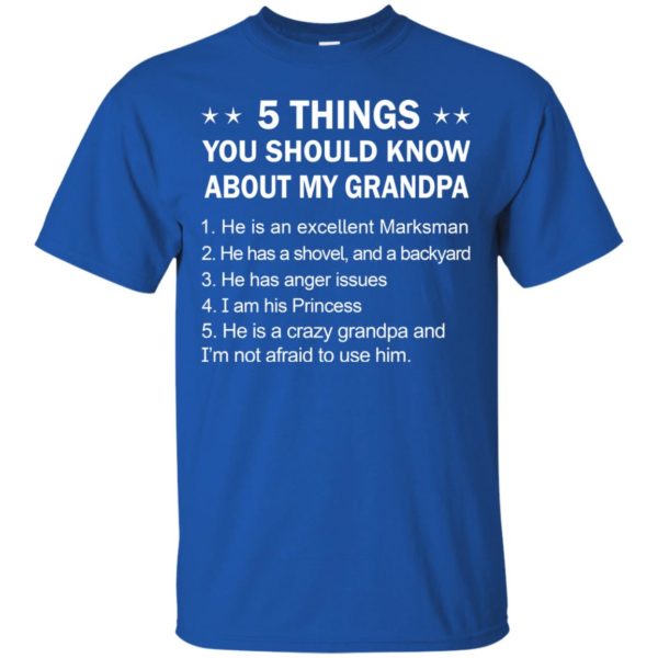 image 2325 600x600 - 5 Things You Should Know My Grandpa Shirt, Youth Shirt