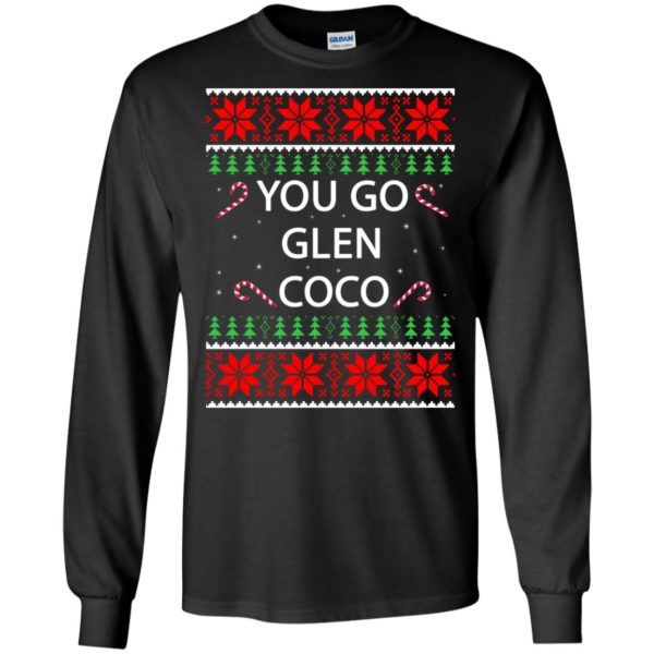 image 3147 600x600 - You Go Glen Coco Sweatshirts, Hoodie, Tank