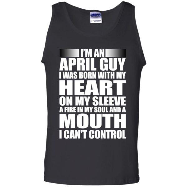 image 958 600x600 - I'm an April guy I was born with my heart on my sleeve shirt, hoodie, tank