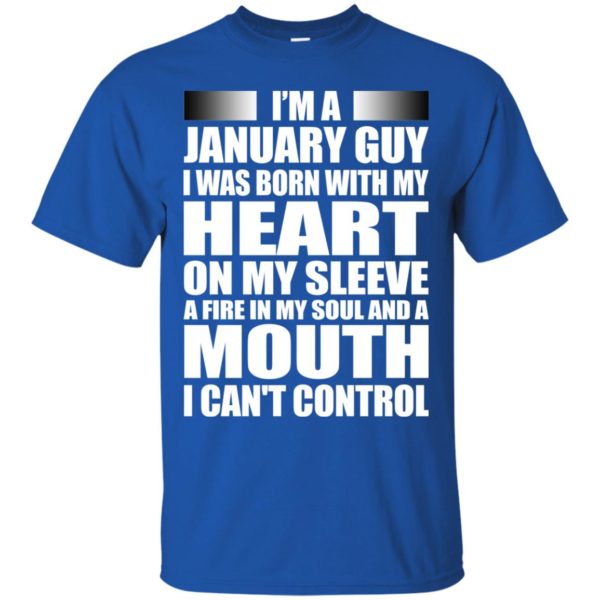 image 989 600x600 - I'm a January guy I was born with my heart on my sleeve shirt, hoodie, tank