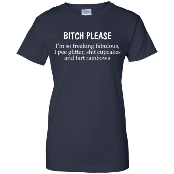image 1253 600x600 - Bitch Please I'm so freaking fabulous t-shirt, sweater
