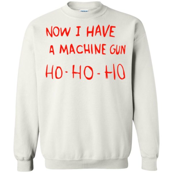 image 2302 600x600 - Die Hard Now I Have A Machine Gun Ho Ho Ho Christmas Sweatshirt