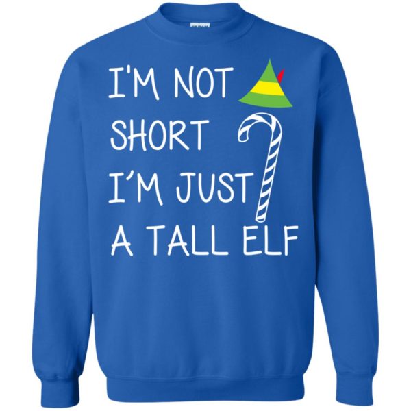 image 2708 600x600 - I’m Not Short I’m Just A Tall Elf Christmas Sweatshirt, Hoodie