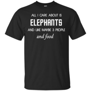 image 4193 300x300 - All I care about is elephants shirt, hoodie, sweater