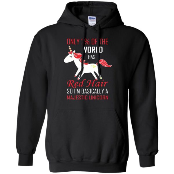 image 5061 600x600 - Only 2 of the world has red hair so i’m basically a majestic Unicorn Shirt, Hoodie