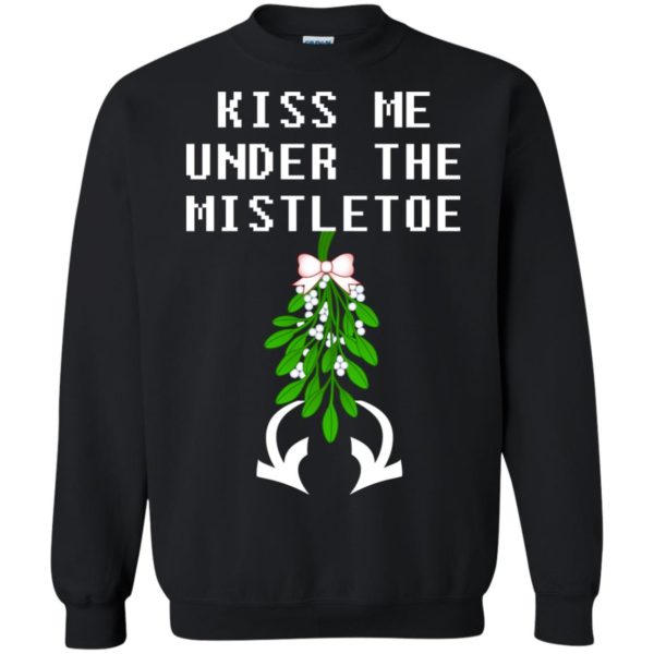image 1005 600x600 - Kiss Me Under The Mistletoe Christmas Sweater, Hoodie