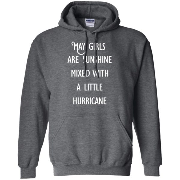 image 176 600x600 - May Girls Are Sunshine Mixed With A Little Hurricane T-shirt