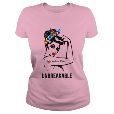 Download Autism mom Unbreakable shirt, ladies - Rockatee