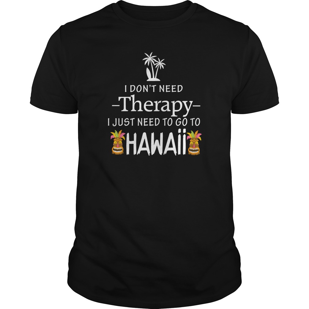 go to therapy shirt