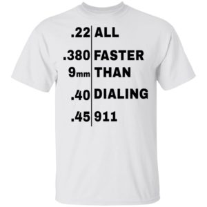 redirect 100 300x300 - All faster than dialing 911 shirt