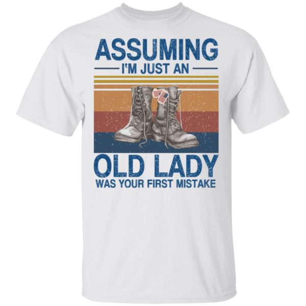 redirect 180 600x600 - Assuming i'm just an old lady was your first mistake veteran shirt