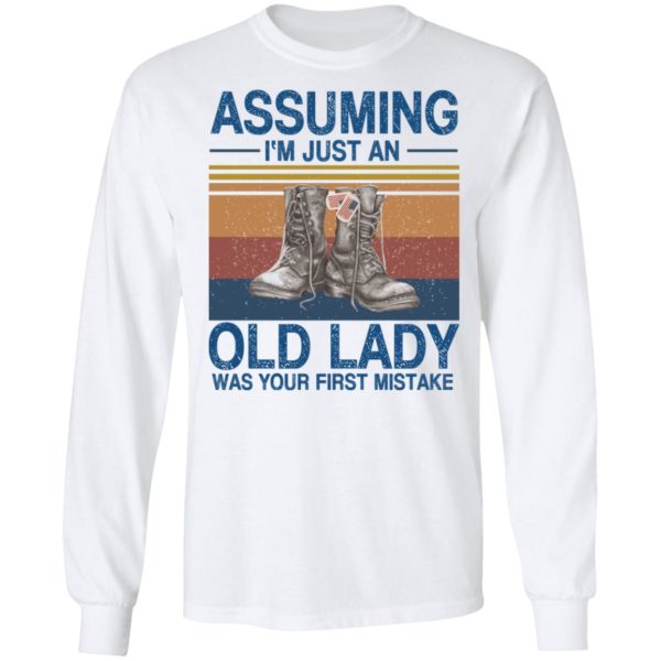 redirect 185 600x600 - Assuming i'm just an old lady was your first mistake veteran shirt