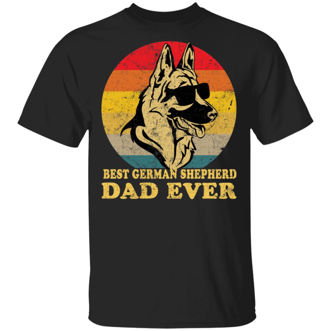 Best German Shepherd Dad ever shirt - Rockatee