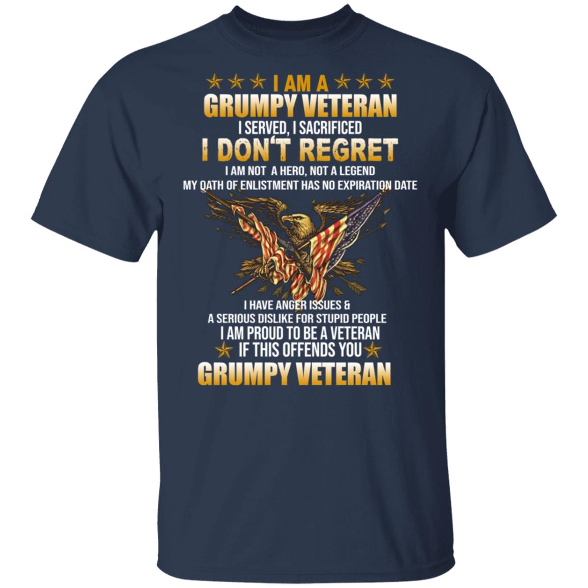 I am Grumpy Veteran i served i sacrificed i don't regret and Grumpy ...