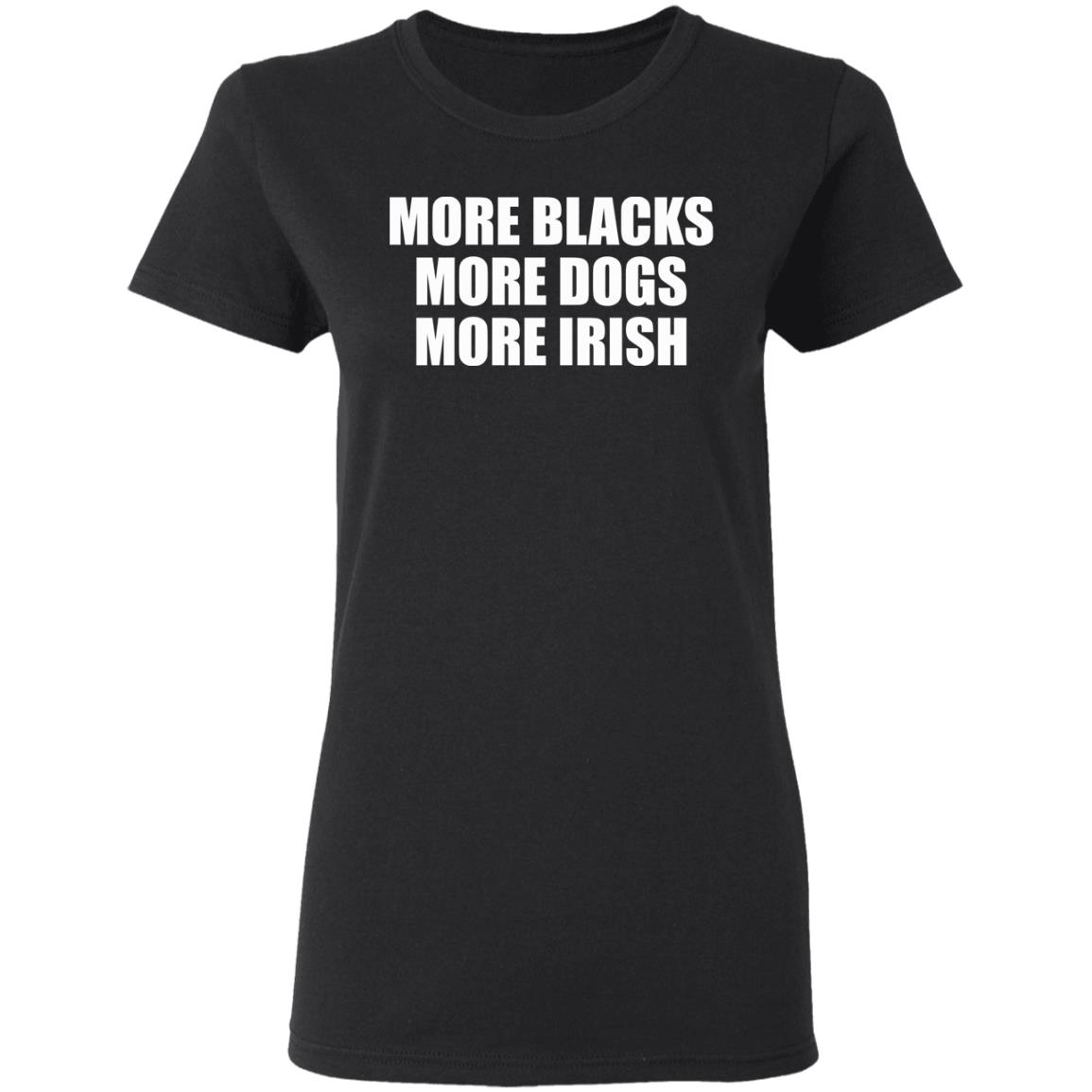 more irish more dogs t shirt