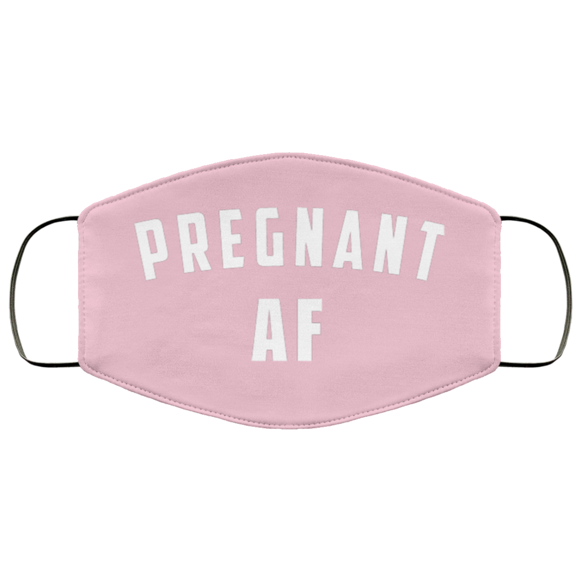 Pregnant AF face mask Rockatee