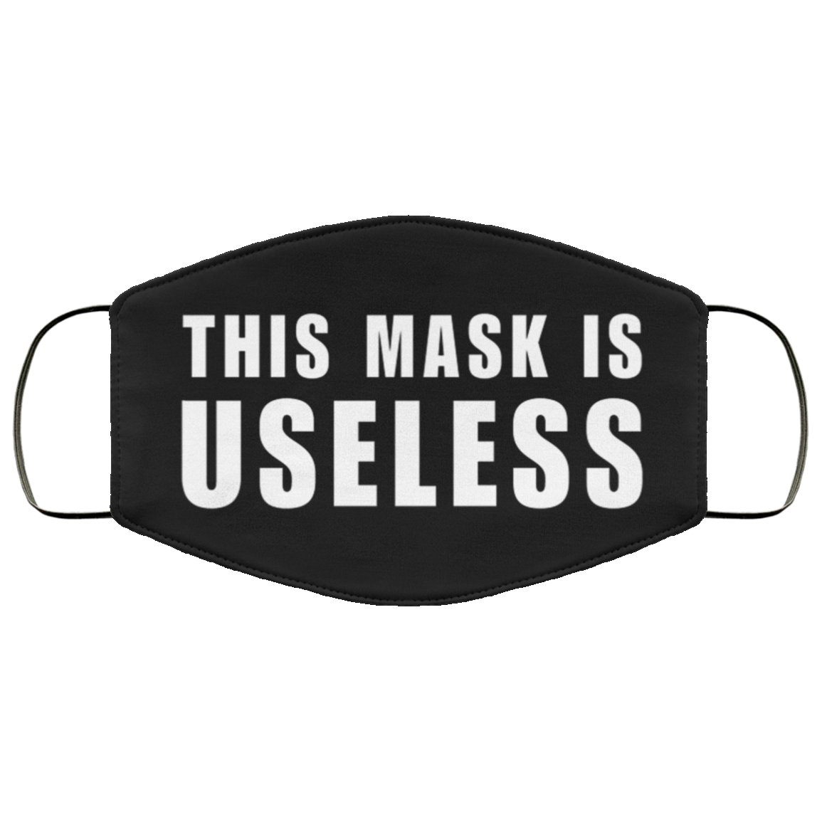 This mask is useless face mask - Rockatee