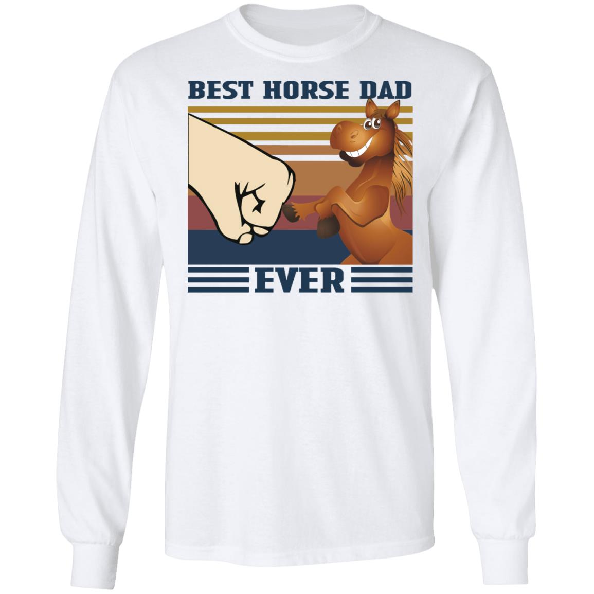 best horse dad ever t shirt