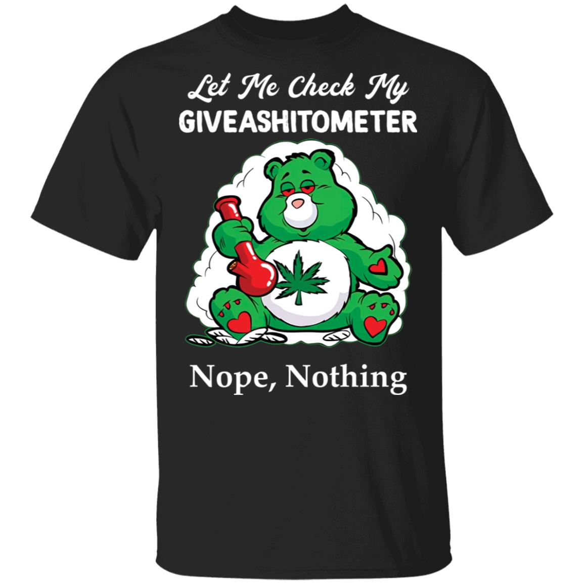 bear-weed-let-me-check-my-giveashitometer-nope-nothing-shirt-rockatee