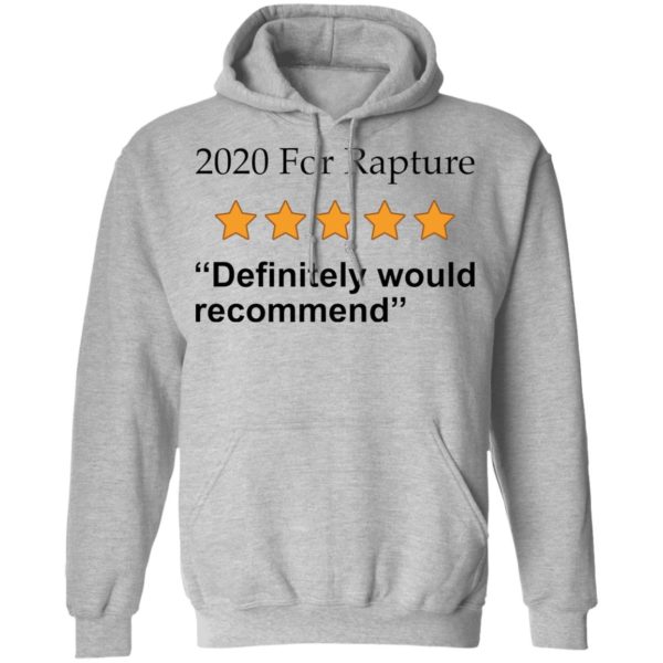 redirect 2673 600x600 - 2020 for rapture definitely would recommend shirt