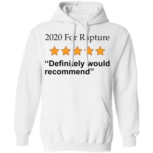 redirect 2674 600x600 - 2020 for rapture definitely would recommend shirt