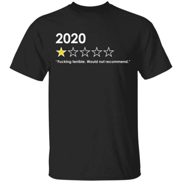 redirect 4760 600x600 - 2020 fucking terrible would not recommend shirt