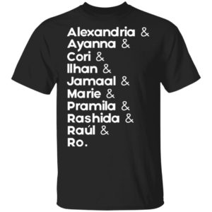 redirect 690 300x300 - Alexandria and Ayanna and Cori and Ilhan and Jamaal and Marie and Pramila shirt