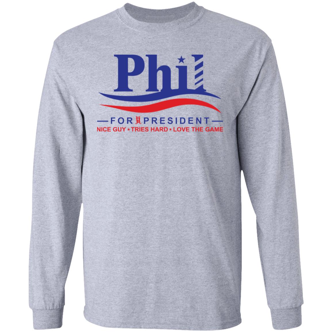 phil for president t shirt